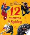 Spider-Man. 12 cuentos de Spidey