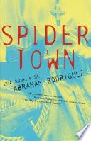 Spidertown (Spanish Edition)