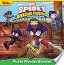Spidey and His Amazing Friends: Pirate Plunder Blunder