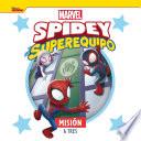 Spidey y su superequipo. Misión a tres