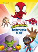 Spidey y su superequipo. Spidey salva el día