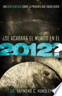 ?Se acabara el mundo en el 2012?
