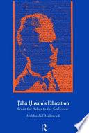 Ṭāhā Ḥusain's Education