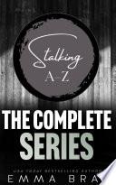 Stalking A–Z (The Complete Series): An Insta-love Romance Boxset