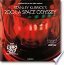 Stanley Kubrick. 2001: una Odisea Del Espacio. Libro y DVD