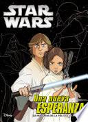 Star Wars. Episodio IV. Una nueva esperanza