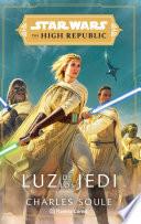 Star Wars. The High Republic Luz de los Jedi (novela)