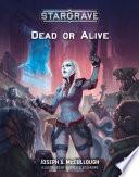Stargrave: Dead or Alive