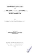 Steinmetz Electrical Engineering Library: Theory and calculation of alternating current phenomena (5th ed. 1916)