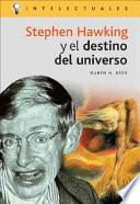 Stephen Hawking y el destino del universo