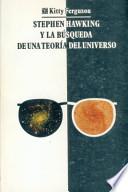 Stephen Hawking y la Búsqueda de una Teoría del Universo