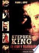Stephen King en cine y televisión : terror en la colina de Maine