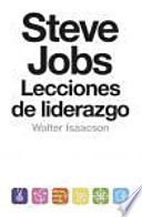 Steve Jobs : lecciones de liderazgo