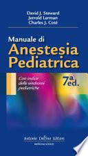 Steward – Manuale di Anestesia Pediatrica, 7ªed.