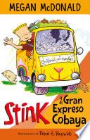 Stink y el gran expreso cobaya (Serie Stink 4)