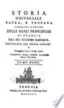 Storia universale sacra e profana, composta d'ordine delle reali Principesse di Francia dal sig. Giacomo Hardion, continuata dal signor Linguet e proseguita sino a tempi nostri. Tradotta dalla lingua francese nell'italiana.To