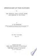 Struggles of the Nations; Or, The Principal Wars, Battles, Sieges, and Treaties of the World