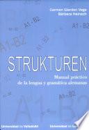 Strukturen, manual práctico de la lengua y gramática alemanas