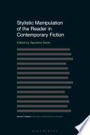 Stylistic Manipulation of the Reader in Contemporary Fiction