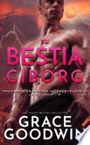 Su bestia ciborg