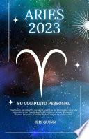 Su Completo Aries 2023 Horóscopo Personal