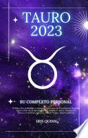 Su Completo Tauro 2023 Horóscopo Personal