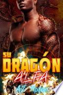 Su Dragón Alfa