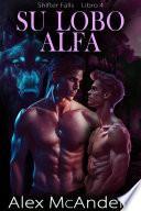 Su lobo alfa: Romance de lobos cambiantes MM