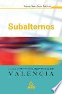 Subalternos de la Diputacion Provincial de Valencia. Temario, Test Y Casos Practicos Ebook