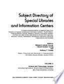 Subject Directory of Special Libraries and Information Centers