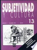 Subjetividad y cultura. 13