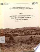 Subproyecto Integrado de Desarrollo de la Zona Binacional El Carrizal, Guatemaly-honduras