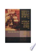 Sucesos de la guerra de la independencia del año 1810. Capítulos de la Historia colonial de Oruro