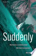 Suddenly