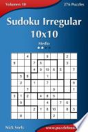 Sudoku Irregular 10x10 - Medio - Volumen 10 - 276 Puzzles