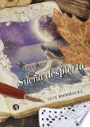 Sueña despierta