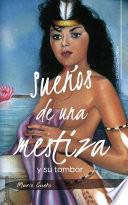 Sueños de una mestiza y su tambor
