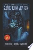 Sueños de una vida rota