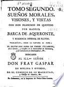 Sueños morales, visiones y visitas con Don Francisco de Quevedo por Madrid ...