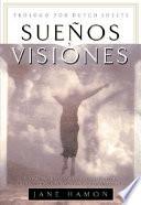 Sueños y Visiones
