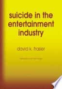 Suicide in the Entertainment Industry