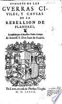 Sumario de las guerras ciuiles, y causas de la rebellion de Flandres, etc
