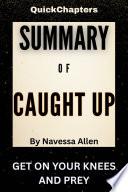 Summary of Caught Up