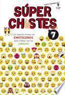 Súper Chistes con Emoticonos (Súper Chistes 7)