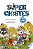 Súper Chistes sobre las Vacaciones (Súper Chistes 2)