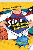 SÚPER INTELIGENCIA EMOCIONAL