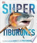 Super Shark Encyclopedia (Spanish Language Edition)