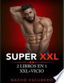 Super XXL 2 Libros En 1 Xxl+vicio