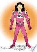 Supercyberheroes: Primeros superhéroes de la era ciber - serie 3