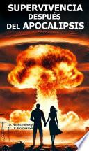 Supervivencia después del apocalipsis. Bushcraft.